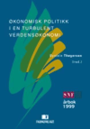 Økonomisk politikk i en turbulent verdensøkonomi : SNF årbok 1999
