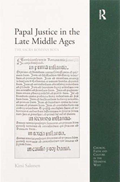 Papal Justice in the Late Middle Ages : The Sacra Romana Rota