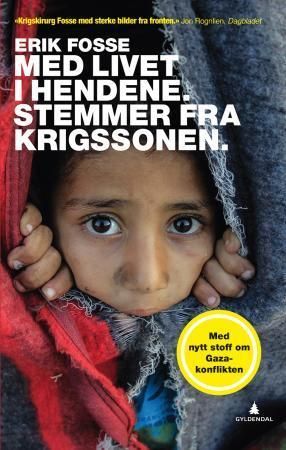 Med livet i hendene : stemmer fra krigssonen