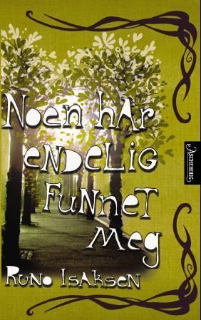 Noen har endelig funnet meg : roman