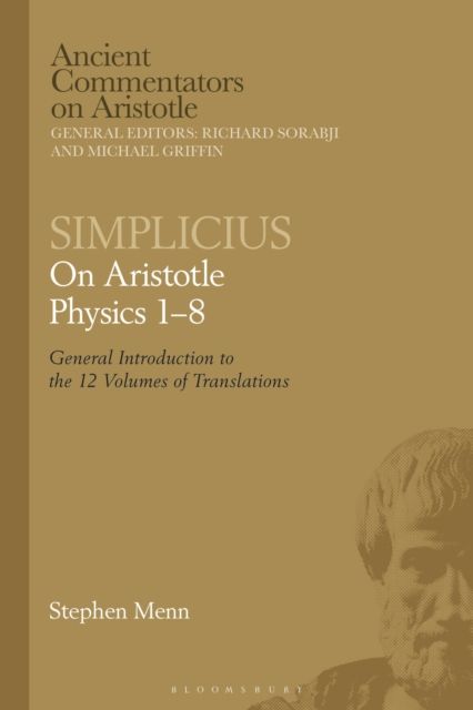 Simplicius: On Aristotle Physics 1–8 : General Introduction to the 12 Volumes of Translations