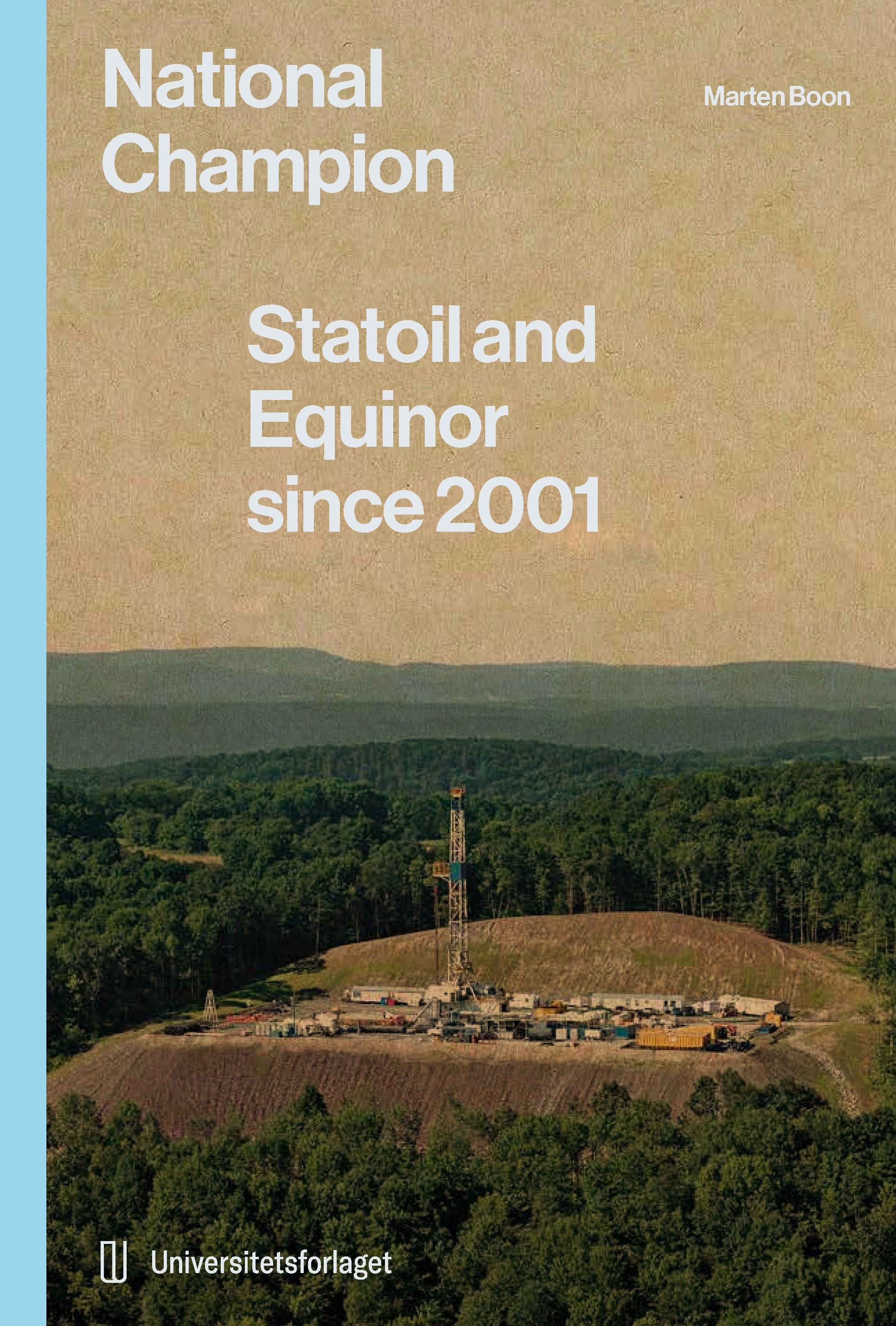 Statoil and Equinor : since 2001. 2. National champion