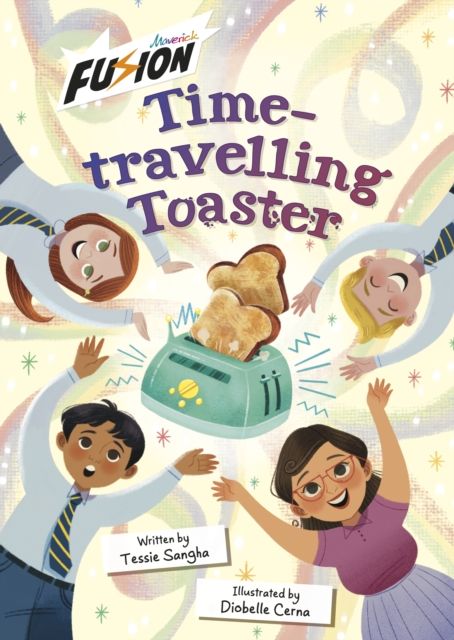 Time-travelling Toaster : (Fusion Reader)