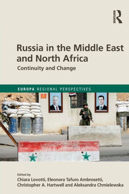 Russia in the Middle East and North Africa : Continuity and Change