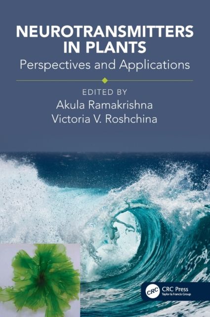 Neurotransmitters in Plants : Perspectives and Applications