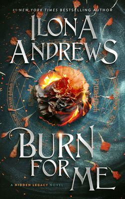 Forsidebilde av Burn for Me : A Hidden Legacy Novel