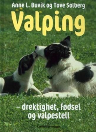 Valping : drektighet, fødsel og valpestell