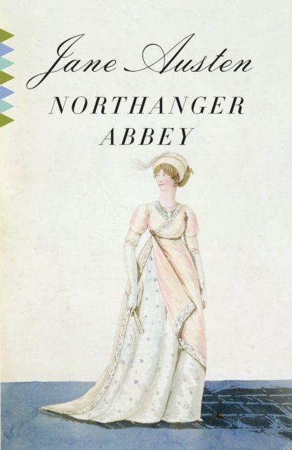 Northanger Abbey : A Novel