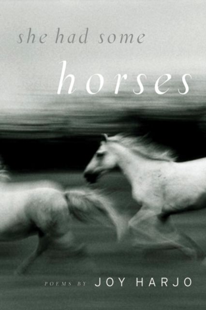 She Had Some Horses : Poems