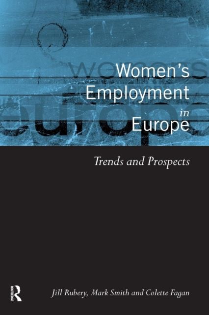 Women's Employment in Europe : Trends and Prospects