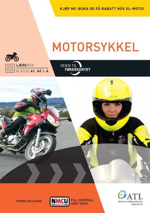 Forsidebilde av Veien til førerkortet : motorsykkel : lærebok, klasse A1, A2 og A