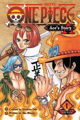 One piece: Ace's story. 1. Formation of the Spade Pirates