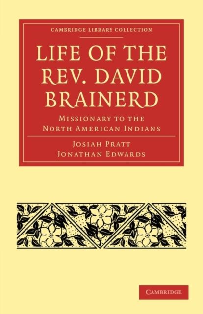 Life of the Rev. David Brainerd : Missionary to the North American Indians