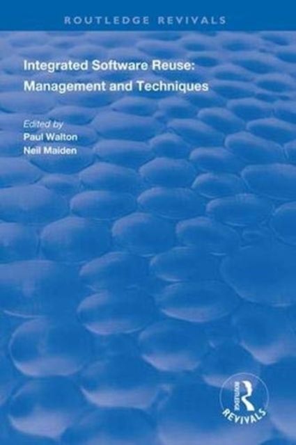 Integrated Software Reuse : Management and Techniques