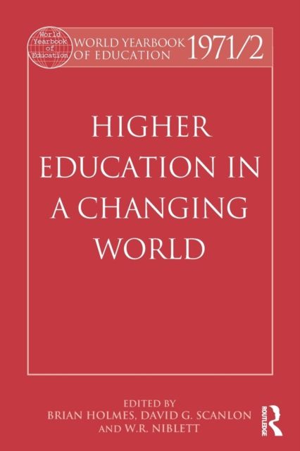 World Yearbook of Education 1971/2 : Higher Education in a Changing World