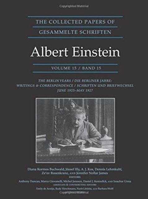 The Collected Papers of Albert Einstein, Volume 15 : The Berlin Years: Writings & Correspondence, June 1925–May 1927 - Documentary Edition