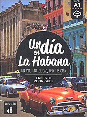 Un día en La Habana : un día, una ciudad, una historia