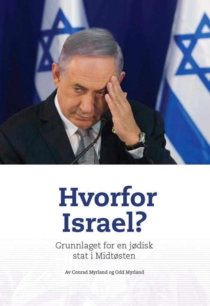 Hvorfor Israel? : grunnlaget for en jødisk stat i Midtøsten