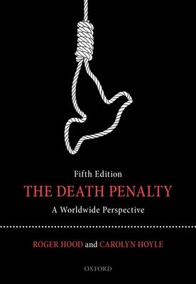 The Death Penalty : A Worldwide Perspective