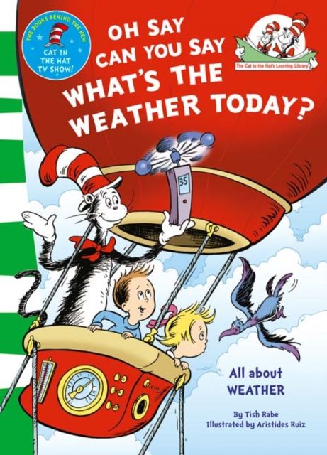 Oh say can you say what's the weather today?