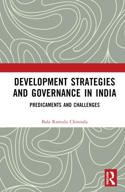 Forsidebilde av Development Strategies and Governance in India : Predicaments and Challenges