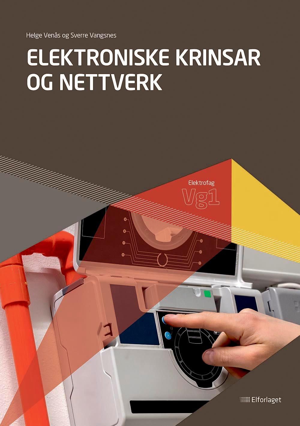 Elektroniske krinsar og nettverk : elektrofag vg1