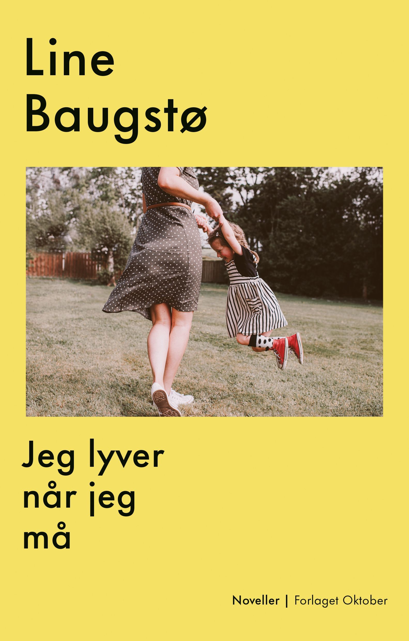Jeg lyver når jeg må : noveller