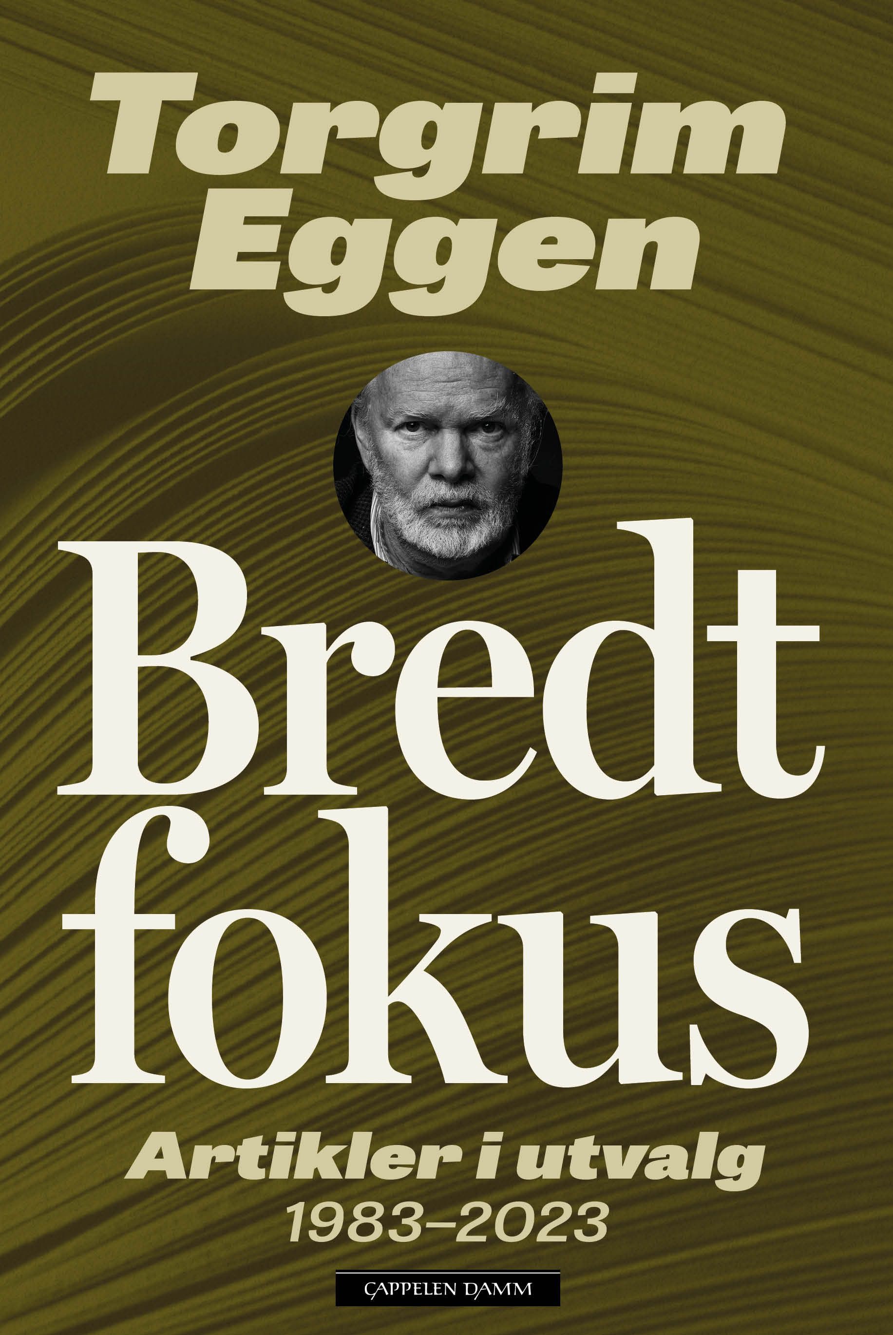 Bredt fokus : artikler i utvalg 1983-2023