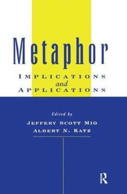 Metaphor : Implications and Applications