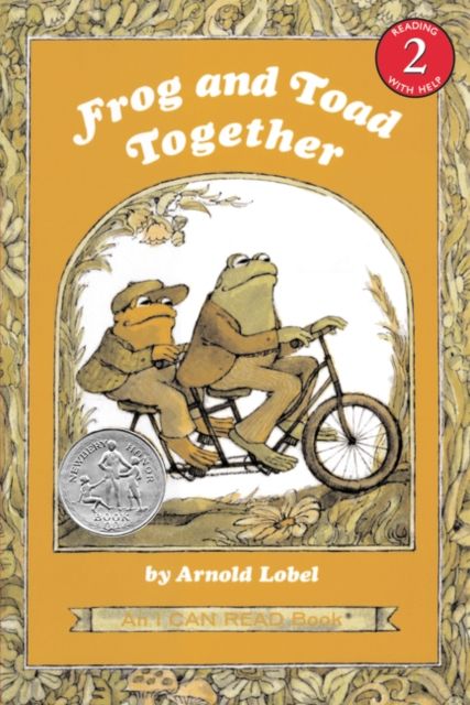 Frog and Toad Together : A Newbery Honor Award Winner from the Classic Animal Friendship and Adventure Series, Great for Growing Reading Skills and Early Literacy Development for Kids [Ages 4-8]