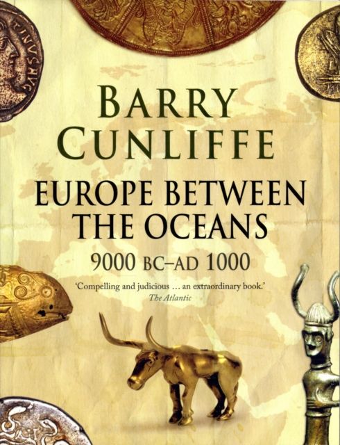 Europe Between the Oceans : 9000 BC-AD 1000
