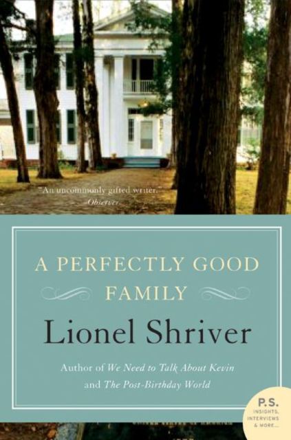 A Perfectly Good Family : A Novel