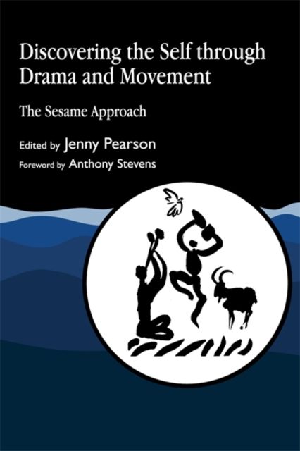 Discovering the Self through Drama and Movement : The Sesame Approach