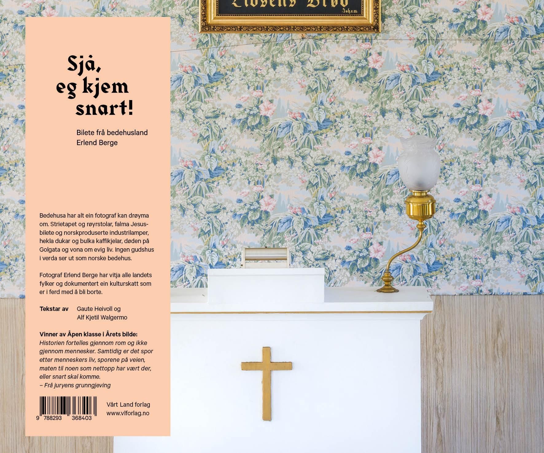 Sjå, eg kjem snart! : bilete frå bedehusland