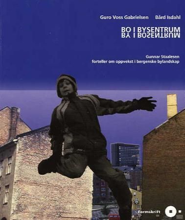 Bo i bysentrum, by i bosentrum