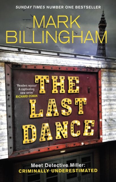 The Last Dance : A Detective Miller case - the first new Billingham series in 20 years