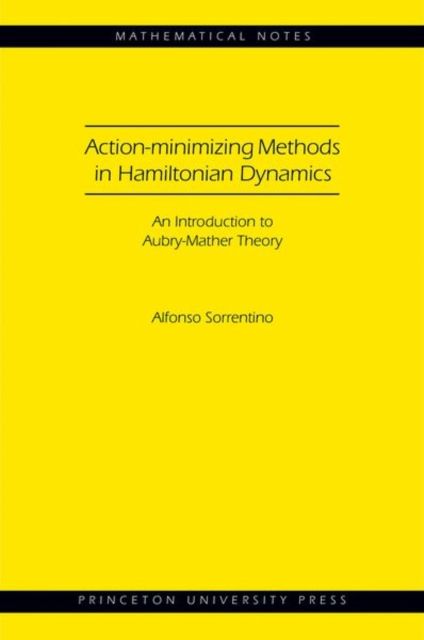 Action-minimizing Methods in Hamiltonian Dynamics : An Introduction to Aubry-Mather Theory