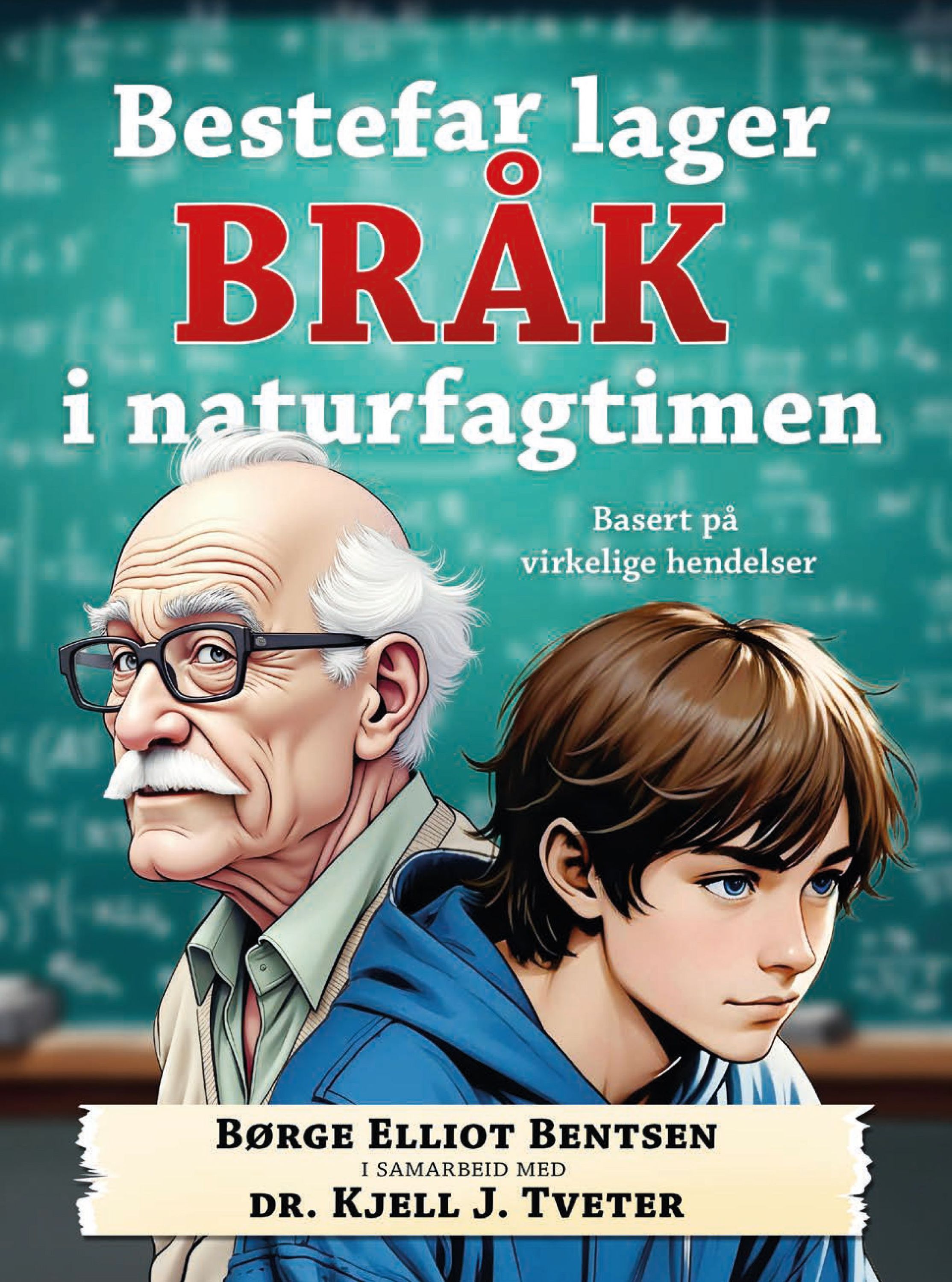 Bestefar lager bråk i naturfagtimen : basert på virkeligheten