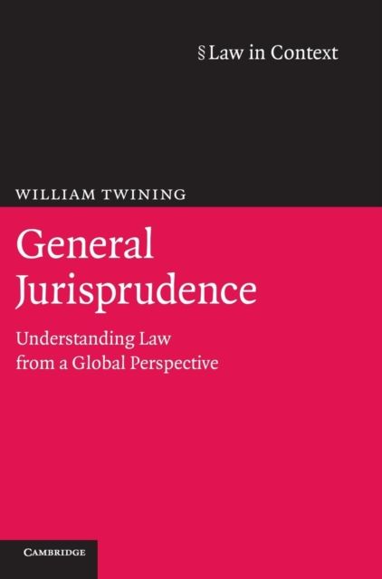 General Jurisprudence : Understanding Law from a Global Perspective