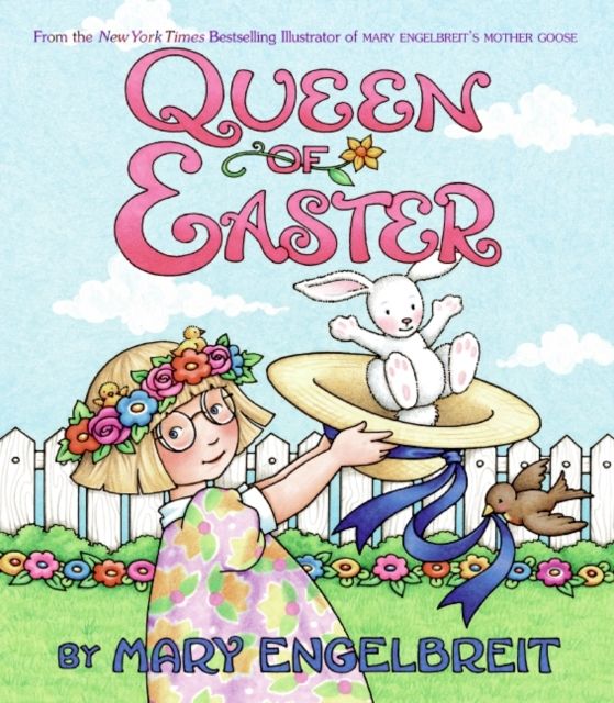 Queen of Easter : An Easter And Springtime Book For Kids