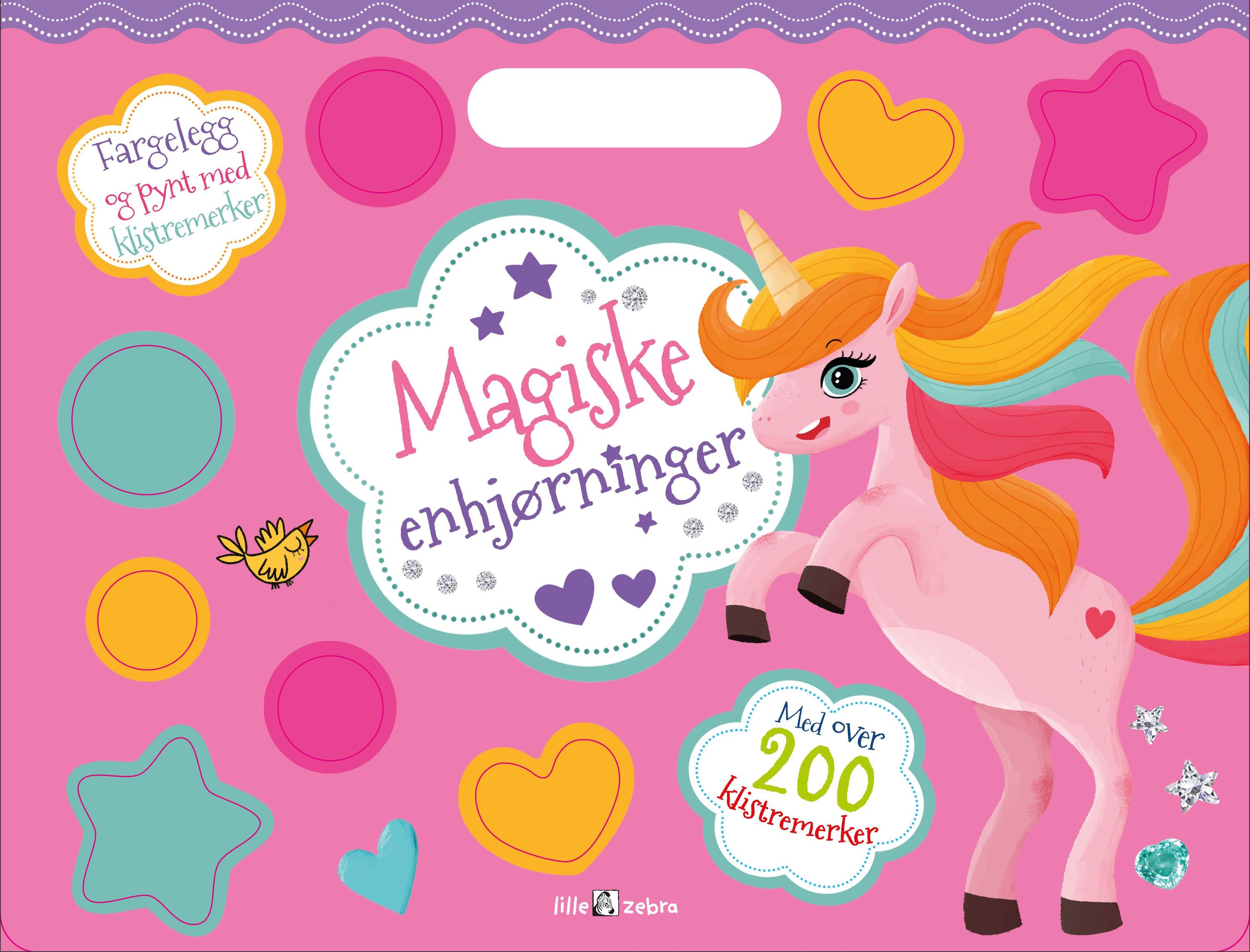 Magiske enhjørninger : fargelegg og pynt med klistremerker