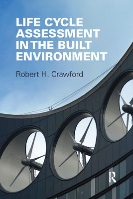 Forsidebilde av Life Cycle Assessment in the Built Environment