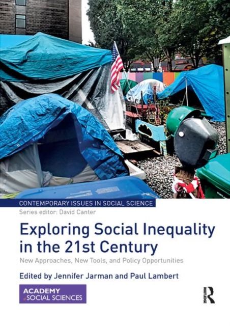 Exploring Social Inequality in the 21st Century : New Approaches, New Tools, and Policy Opportunities