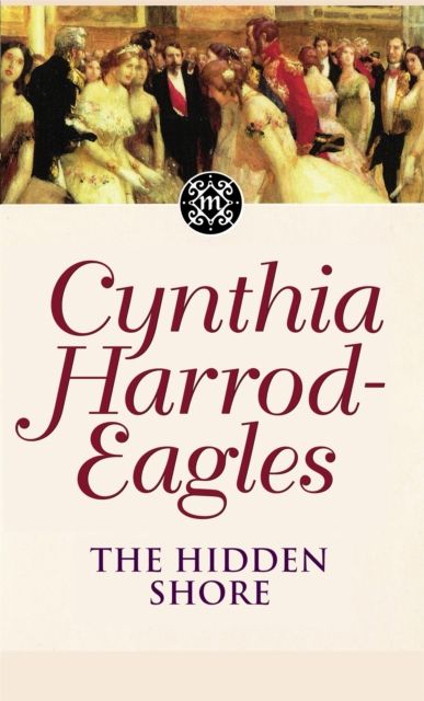 The Hidden Shore : The Morland Dynasty, Book 19