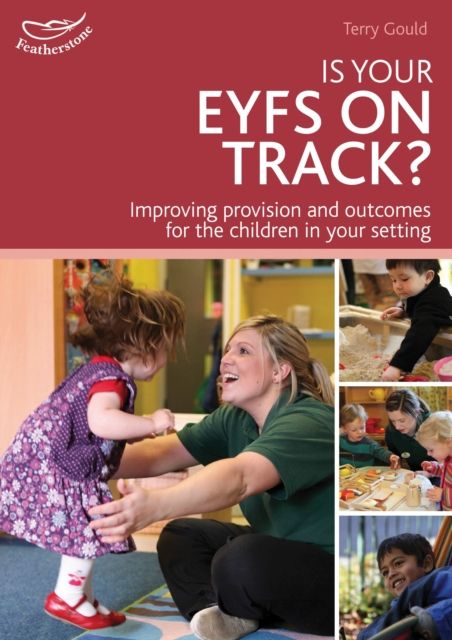 Is your EYFS on track? : Self Evaluation Starts With Celebration