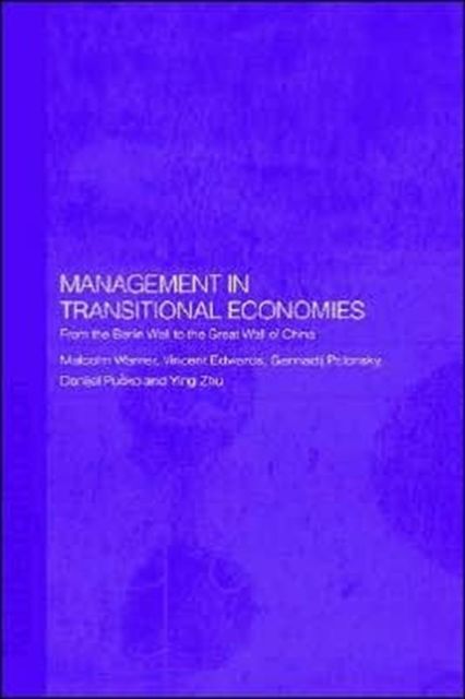 Management in Transitional Economies : From the Berlin Wall to the Great Wall of China