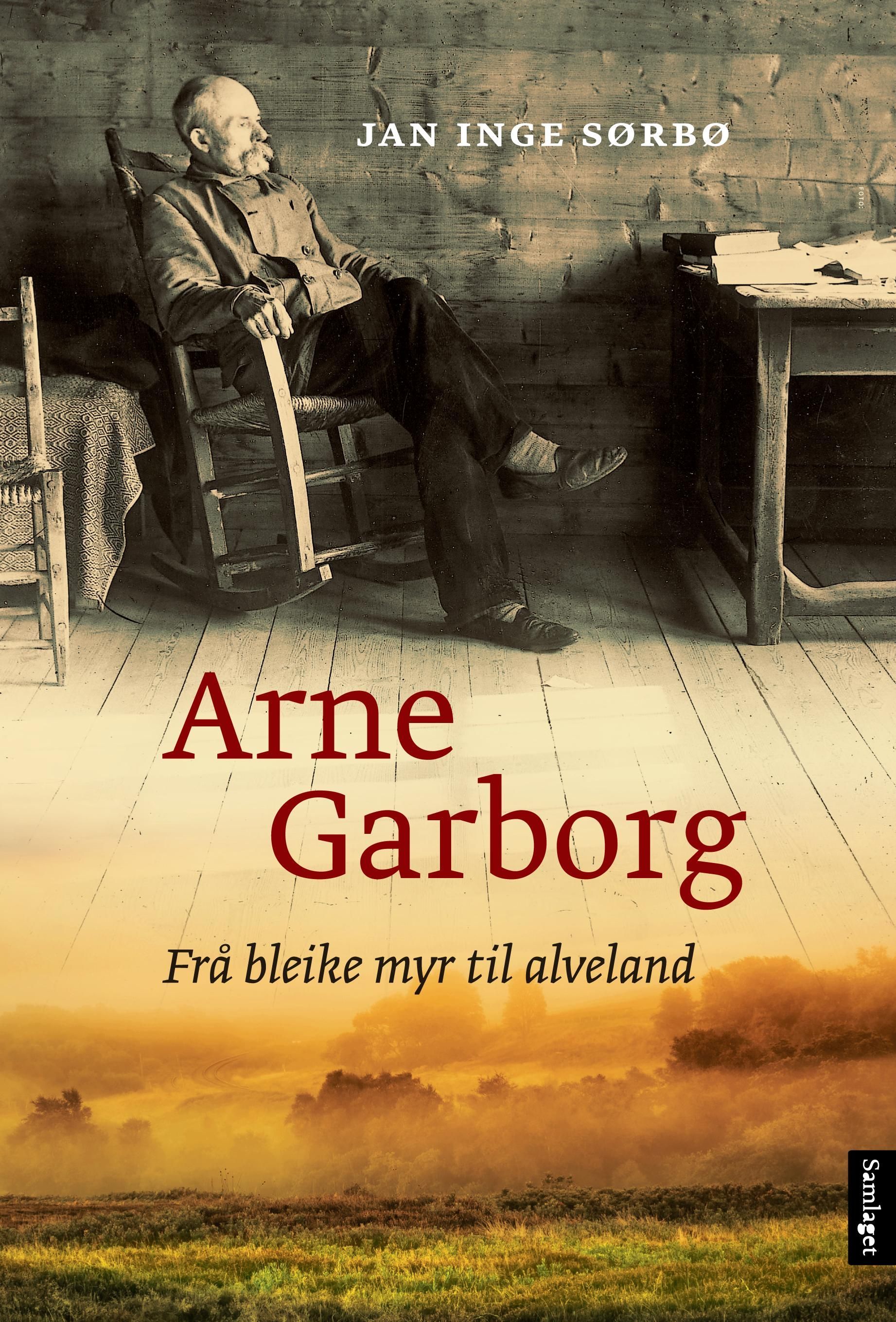 Arne Garborg : frå bleike myr til alveland