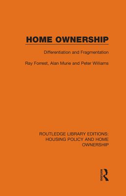 Home Ownership : Differentiation and Fragmentation