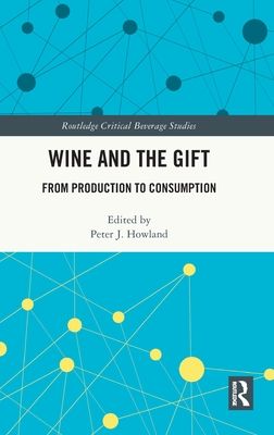 Wine and The Gift : From Production to Consumption