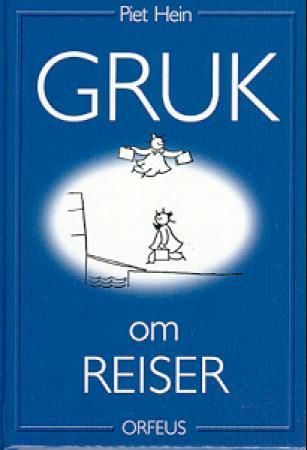 Gruk om reiser : et utvalg
